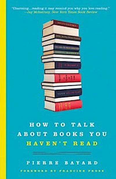 How to Talk About Books You Haven’t Read