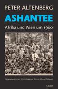 Ashantee: Afrika und Wien um die Jahrhundertwende: Afrika und Wien um 1900