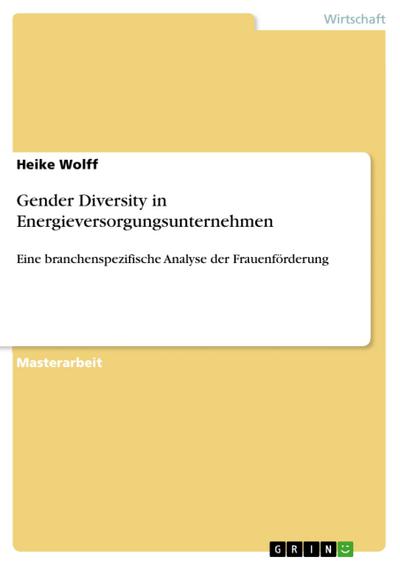 Gender Diversity in Energieversorgungsunternehmen
