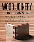 Wood Joinery for Beginners Handbook