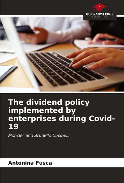 The dividend policy implemented by enterprises during Covid-19