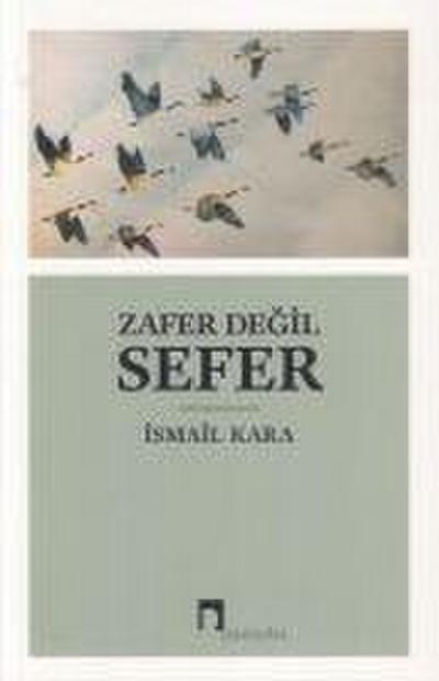 Zafer Degil Sefer