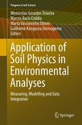Application of Soil Physics in Environmental Analyses