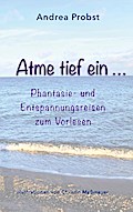 Atme tief ein