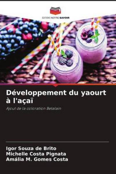Développement du yaourt à l’açaï