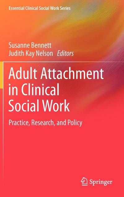 Adult Attachment in Clinical Social Work