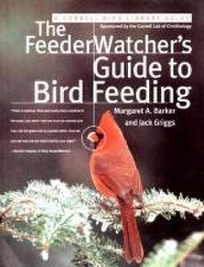 The Feederwatcher’s Guide to Bird Feeding