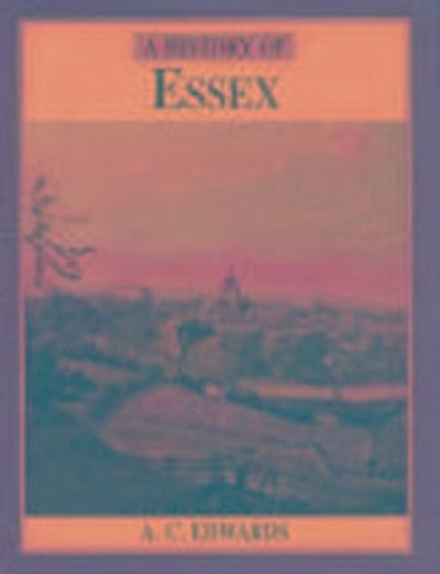 Edwards, A: A History of Essex