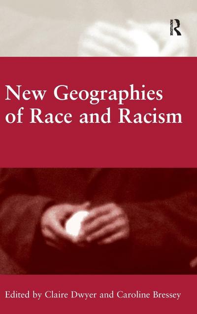 New Geographies of Race and Racism