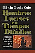 Hombres fuertes en tiempos difíciles