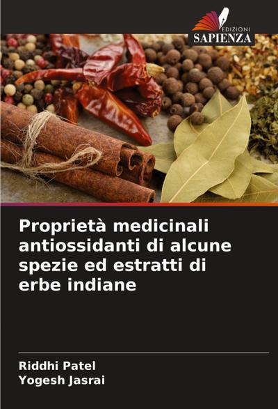 Proprietà medicinali antiossidanti di alcune spezie ed estratti di erbe indiane