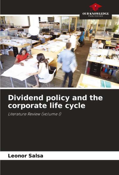 Dividend policy and the corporate life cycle