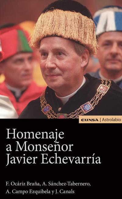 Homenaje a monseñor Javier Echevarria