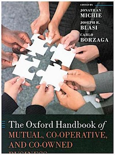 The Oxford Handbook of Mutual, Co-Operative & Co-Owned Business