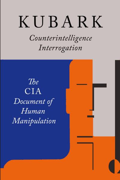 Kubark Counterintelligence Interrogation