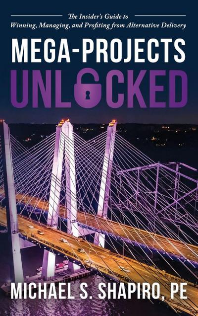 Mega-Projects Unlocked