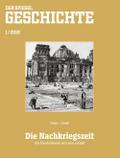SPIEGEL Geschichte - Die Nachkriegszeit