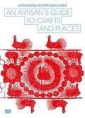 An Artisan’s Guide to Crafts and Places