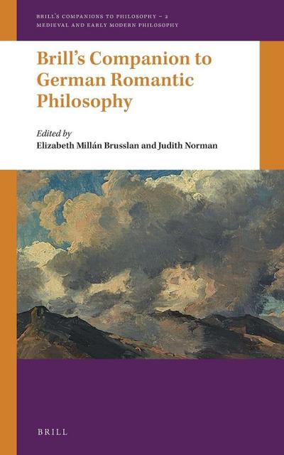 Brill’s Companion to German Romantic Philosophy