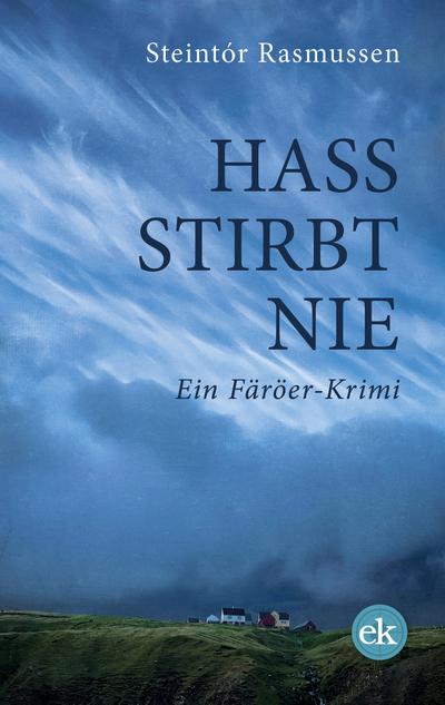 Rasmussen,Hass stirbt nie
