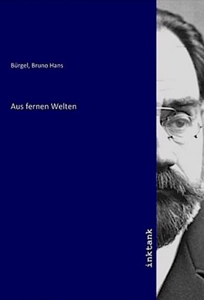 Aus fernen Welten