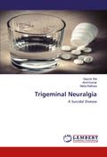 Trigeminal Neuralgia