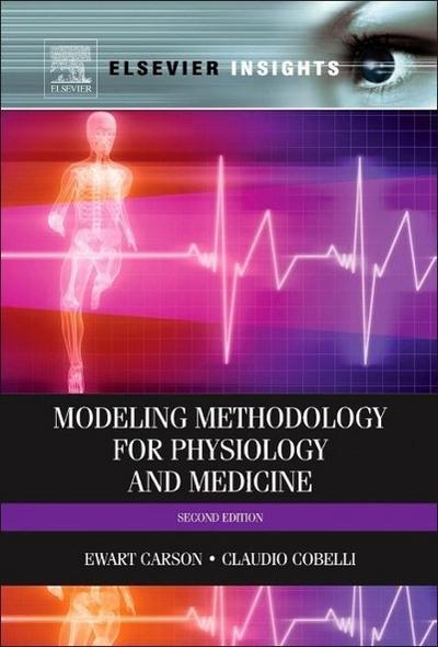 Modelling Methodology for Physiology and Medicine