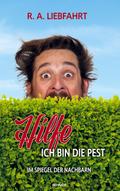 Hilfe - ich bin die Pest