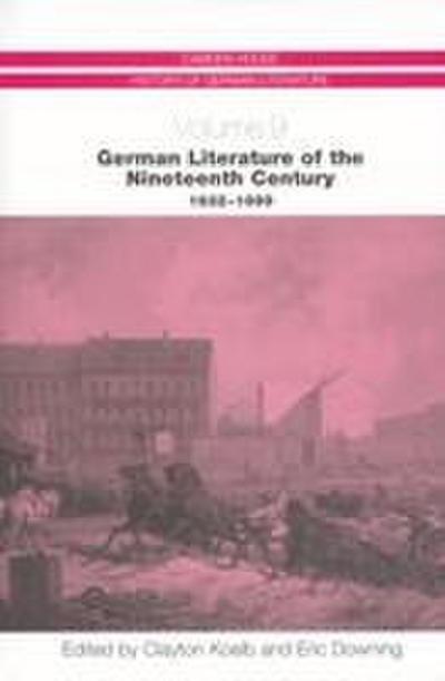 German Literature of the Nineteenth Century, 1832-1899
