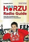 HÖRZU Radio Guide 2010/11: Alles über Rundfunksender und Radiohören in Deutschland