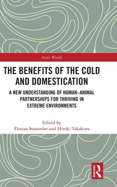 The Benefits of the Cold and Domestication