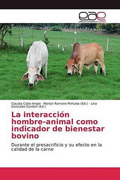 La interacción hombre-animal como indicador de bienestar bovino
