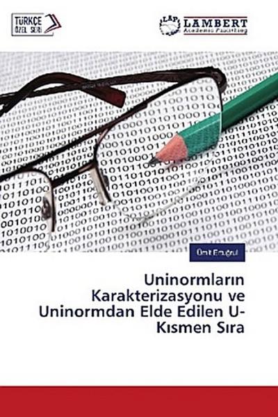 Uninormlar¿n Karakterizasyonu ve Uninormdan Elde Edilen U-K¿smen S¿ra