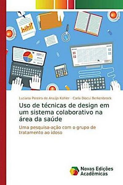 Uso de técnicas de design em um sistema colaborativo na área da saúde