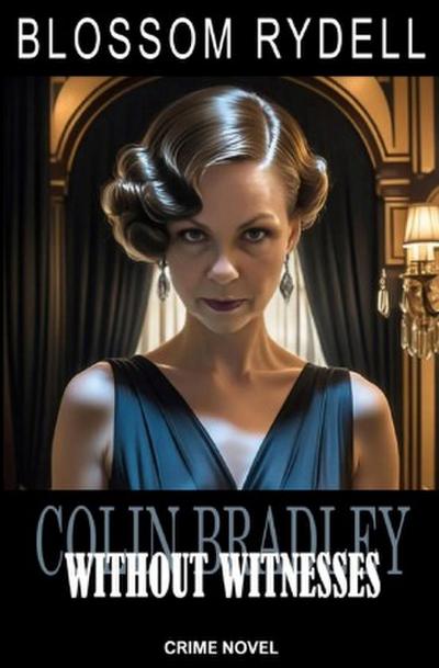 Colin Bradley - Without Witnesses