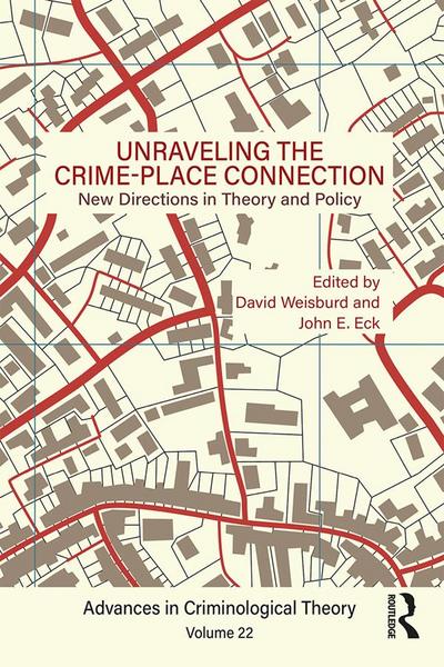 Unraveling the Crime-Place Connection, Volume 22