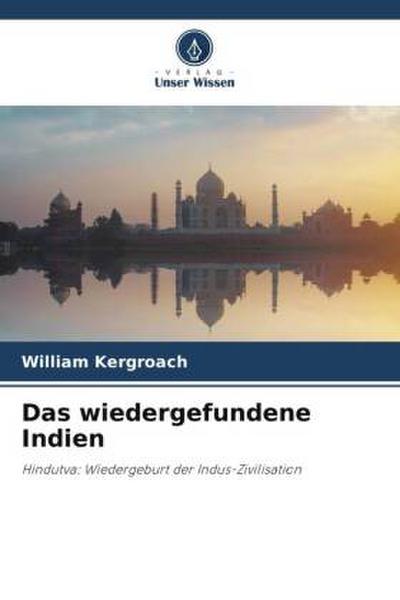 Das wiedergefundene Indien