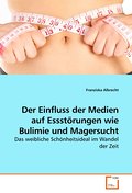 Der Einfluss der Medien auf Essstörungen wie Bulim