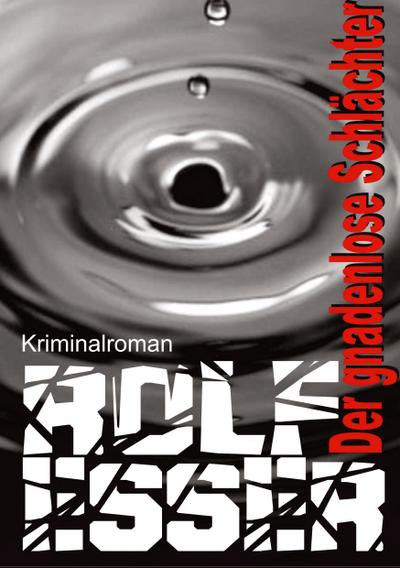 Der gnadenlose Schlächter