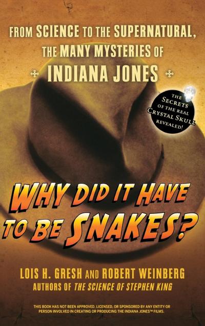 Why Did It Have to Be Snakes