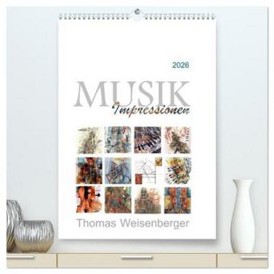 MUSIK Impressionen (hochwertiger Premium Wandkalender 2026 DIN A2 hoch), Kunstdruck in Hochglanz