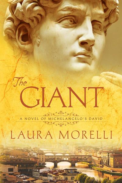 The Giant: A Novel of Michelangelo’s David