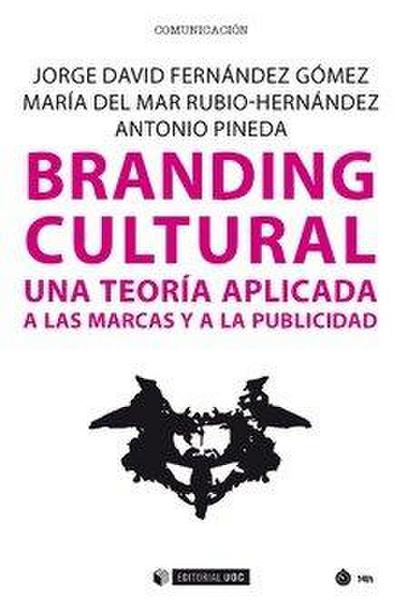 Branding cultural : una teoría aplicada a las marcas y a la publicidad