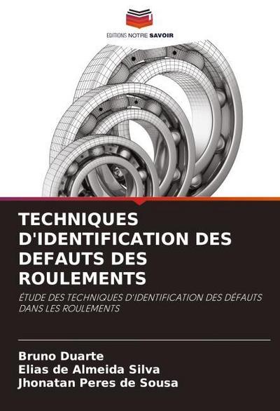 TECHNIQUES D’IDENTIFICATION DES DEFAUTS DES ROULEMENTS