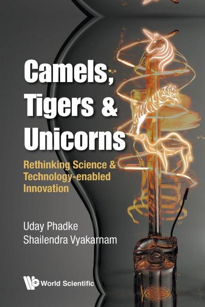 CAMELS, TIGERS & UNICORNS