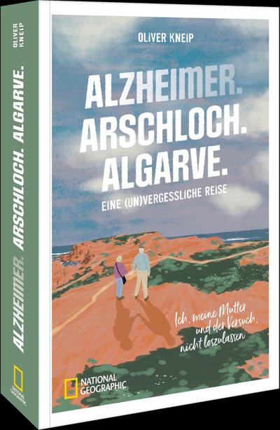 Alzheimer. Arschloch. Algarve.