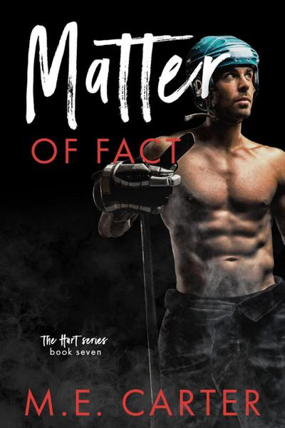 Matter of Fact (Hart Series, #7)