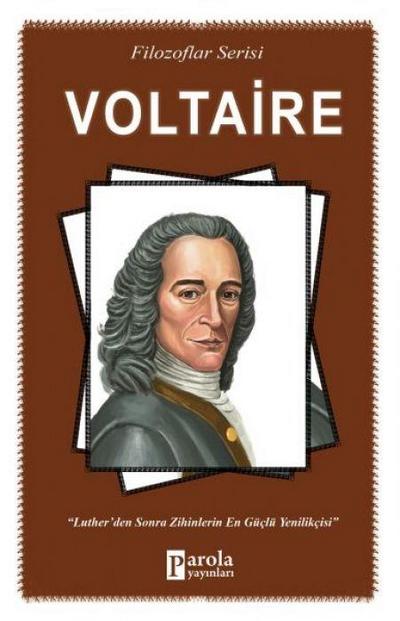 Voltaire - Lutherden Sonra Zihinlerin En Güclü Yenilikcisi