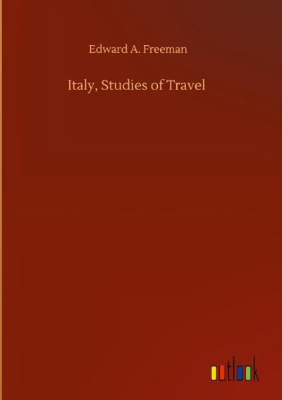 Italy, Studies of Travel