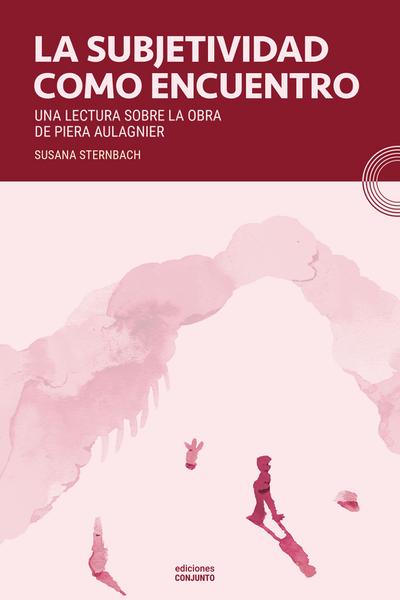La subjetividad como encuentro